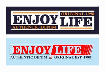 Typography Design Enjoy Life for T-shirt, Poster, Vector.