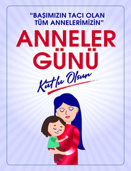 Turkish (Anneler günü kutlu olsun tebrik kartı.)  Translation: Happy Mother's Day greeting card.