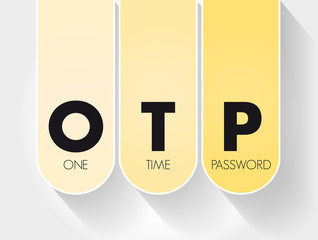 OTP - One Time Password acronym, technology concept background