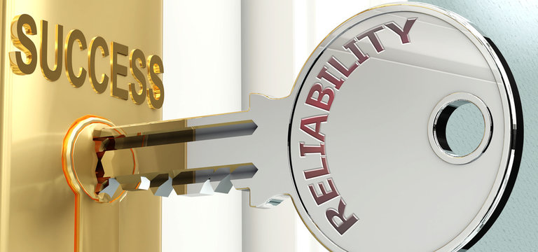 Reliability and success - pictured as word Reliability on a key, to symbolize that Reliability helps achieving success and prosperity in life and business, 3d illustration