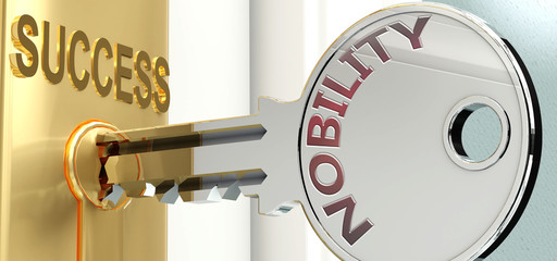 Nobility and success - pictured as word Nobility on a key, to symbolize that Nobility helps achieving success and prosperity in life and business, 3d illustration