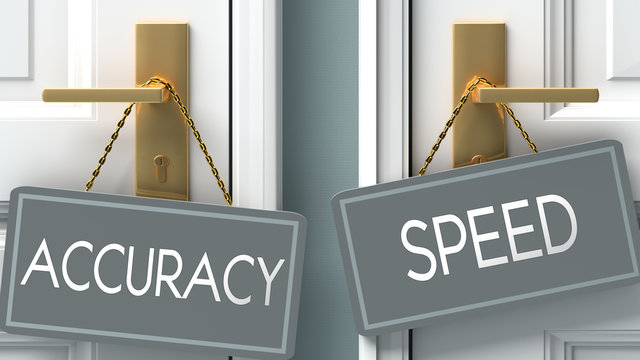 speed or accuracy as a choice in life - pictured as words accuracy, speed on doors to show that accuracy and speed are different options to choose from, 3d illustration