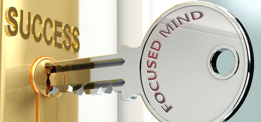 Focused mind and success - pictured as word Focused mind on a key, to symbolize that Focused mind helps achieving success and prosperity in life and business, 3d illustration