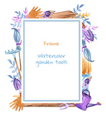 Rectangular frame for printing. Watercolor set of garden tools: watering can, broom, rake, rubber gloves, pruning shears. Perfect for design for cards, posters, invitations.