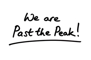 We are Past the Peak!