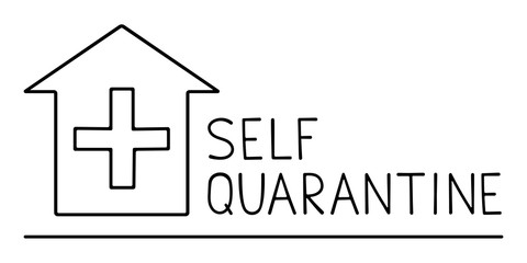 Stock vector illustration self quarantine design. Handwritten text with house icon with a cross quarantine campaign to protect yourself. Coronavirus motivational poster