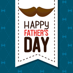 happy fathers day card with moustache decoration vector illustration design