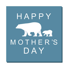 Happy Mothers day concept. Cute mama bear and baby polar bear walking together. Modern vector in flat style. Happy mother's day text and family of polar bears