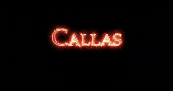Callas written with fire. Loop