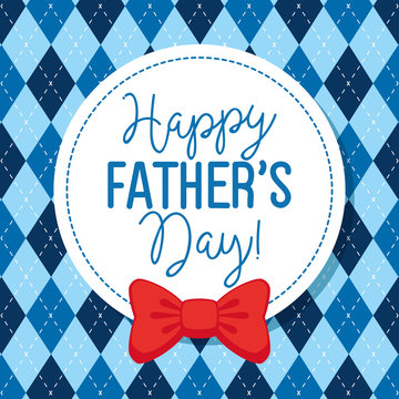 happy fathers day card with bow tie in frame circular vector illustration design