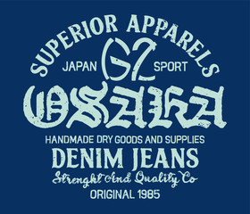 Original vintage Denim print "osaka" for t-shirt or apparel. Old school vector graphic for fashion and printing.Typography, t-shirt graphics, print, poster, banner, flyer, postcard