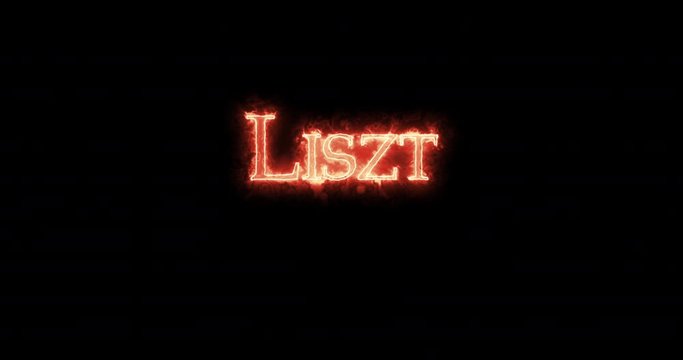 Liszt written with fire. Loop