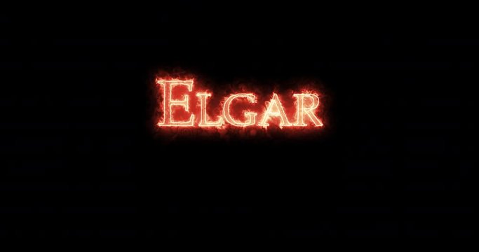 Elgar written with fire. Loop