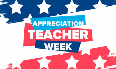 Teacher Appreciation Week in United States. Celebrated annual in May. In honour of teachers who hard work and teach our children. School and education. Student learning concept. Vector illustration