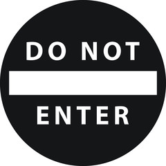 BLACK sign do not enter isolated on white background.warning sign do not enter