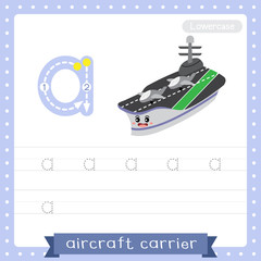 Letter A lowercase  tracing practice worksheet. Aircraft Carrier