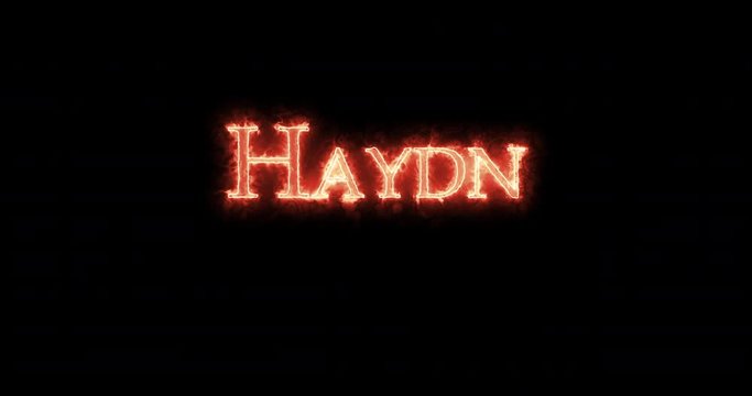 Haydn written with fire. Loop