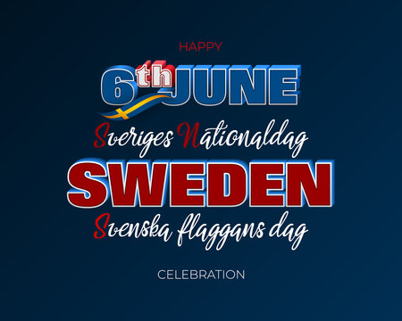 Holiday design, background with handwriting and 3d texts, national flag colors for National Day of Sweden celebration; Vector illustration 