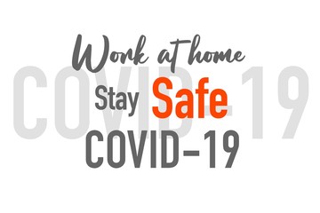 Work home stay save Coronavirus Covid-19 quarantine motivational phrase, Lettering hand-drawn illustration sign