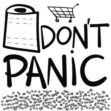 Lettering of the word "Don't panic" in doodle style. Illustration with toilet paper, shopping trolley and buckwheat. Vector stock image for social networks, news, print and design.