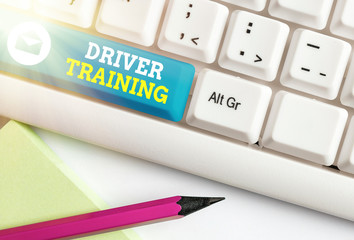 Handwriting text Driver Training. Conceptual photo prepares a new driver to obtain a driver s is...