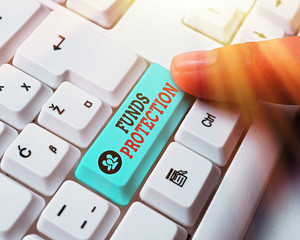 Handwriting text writing Funds Protection. Conceptual photo promises return portion initial investment to investor.