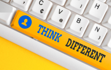 Writing note showing Think Different. Business concept for be unique with your thoughts or attitude...