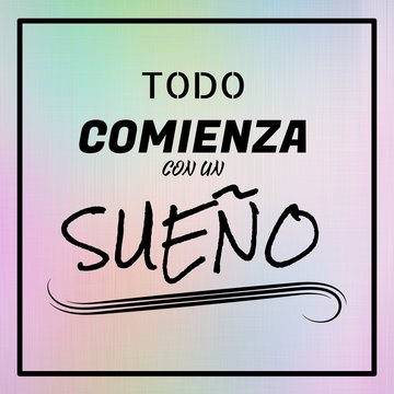 Todo comienza con un sue&ntilde;o