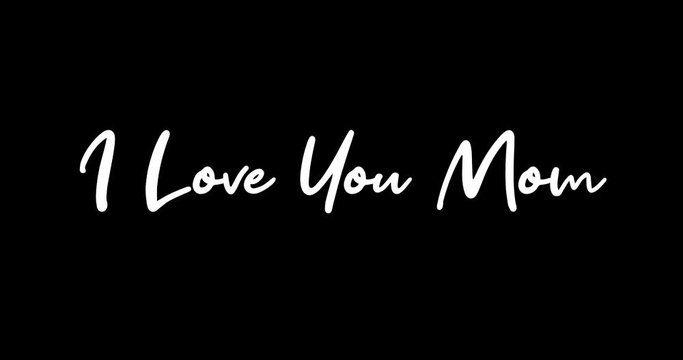 I Love You Mom White Color Cursive Font Transition on Green Background Stock Video