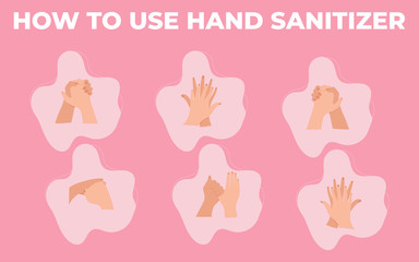 Personal hygiene wash hands alcohol sanitizer gel. Infographic how to use sanitizer to make base hygiene like a disease prevention.