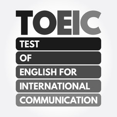 TOEIC - Test Of English For International Communication acronym, concept background