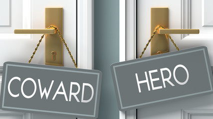 hero or coward as a choice in life - pictured as words coward, hero on doors to show that coward and hero are different options to choose from, 3d illustration - obrazy, fototapety, plakaty