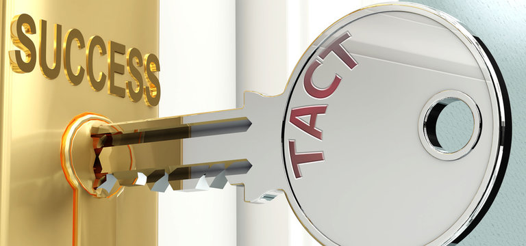 Tact and success - pictured as word Tact on a key, to symbolize that Tact helps achieving success and prosperity in life and business, 3d illustration