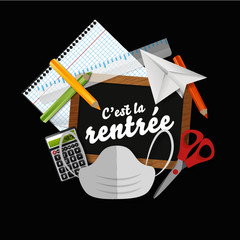 c'est la rentrée des classes, outils, ardoise et masque obligatoire