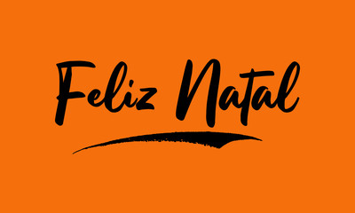 Feliz Natal Calligraphy Black Color Text On Yellow Background