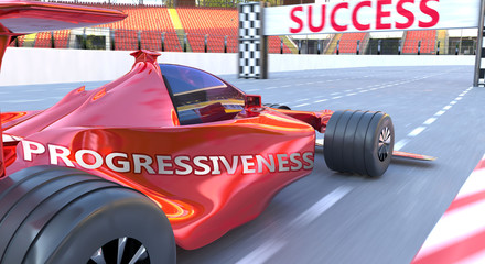 Progressiveness and success - pictured as word Progressiveness and a f1 car, to symbolize that Progressiveness can help achieving success and prosperity in life and business, 3d illustration