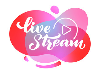 Live stream - hand draw lettering for projects, website, live stream video chat. The illustration is isolated on white RGB