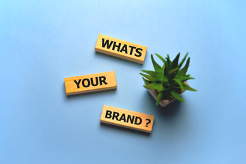 Whats Your Brand text on wooden blocks. Business concept