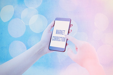 Handwriting text Market Correction. Conceptual photo When prices fall 10 percent from the 52 week high
