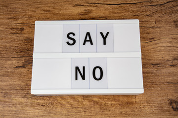 SAY NO