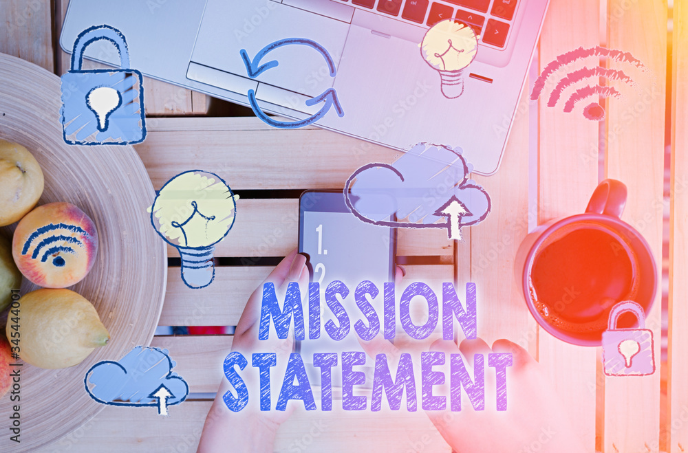 Poster handwriting text mission statement. conceptual photo formal summary of the aims and values of a comp