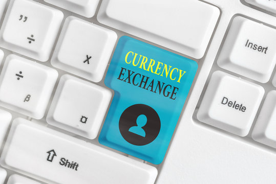 Conceptual hand writing showing Currency Exchange. Concept meaning Process of changing one currency into another ForEx