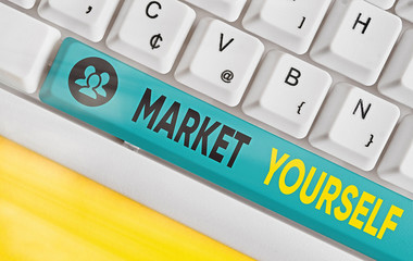 Word writing text Market Yourself. Business photo showcasing Making yourself for any kind of task and project in life
