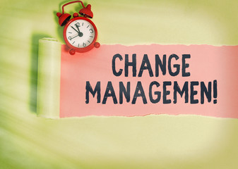 Text sign showing Change Management. Business photo text Replacement of leadership in an...