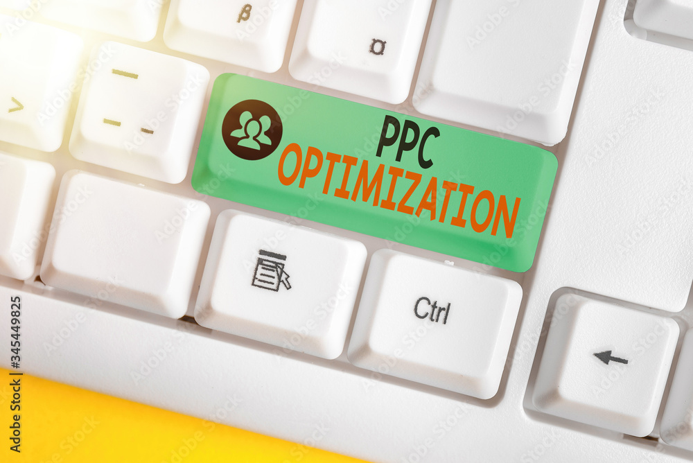 Poster word writing text ppc optimization. business photo showcasing enhancement of search engine platform 