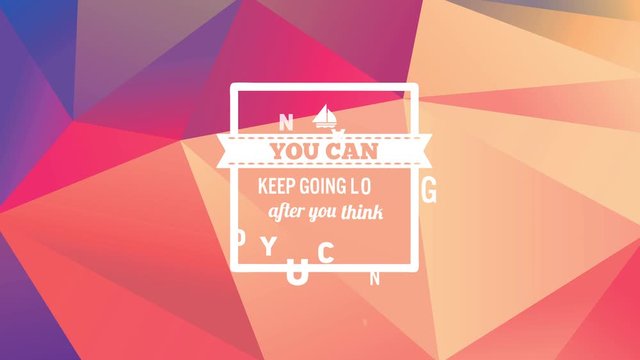 motivational message with text you can keep going long after you think you cant written with various typography fonts inside a frame over soft abstract background