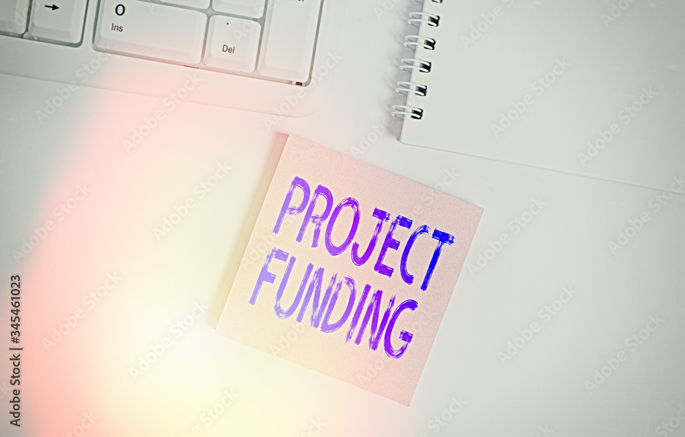 Poster word writing text project funding. business photo showcasing paying for start up in order make it bi