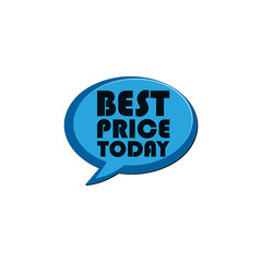 Speech bubble banner. Best Price Today symbol isolated on white background