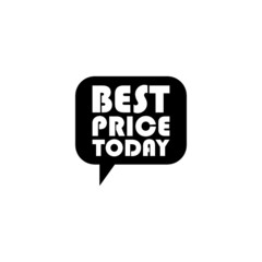 Speech bubble banner. Best Price Today symbol isolated on white background