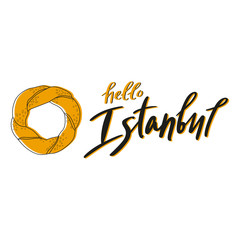 Hello Istanbul hand-written lettering with simit illustration. Creative vector calligraphy isolated on white background. Typography design for logo, poster, card or print.